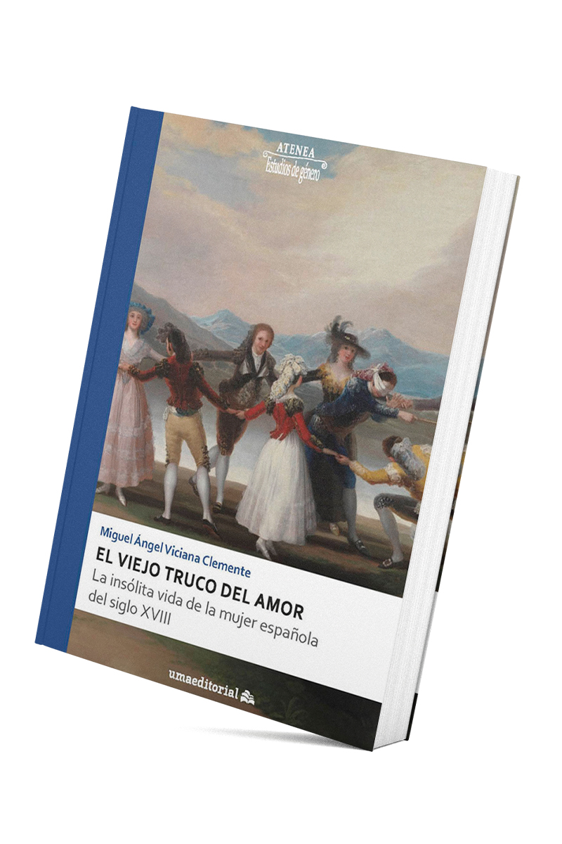 Presentación del libro “El viejo truco del amor. La insólita vida de la mujer española del siglo XVIII”